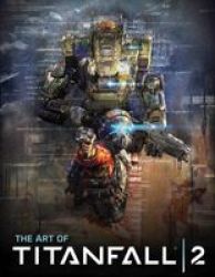 The Art Of Titanfall 2 Hardcover