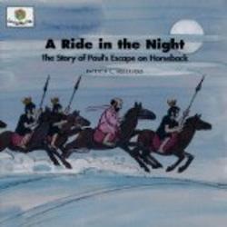 Faith Alive Christian Resources A Ride in the Night: The Story of Paul's Escape on Horseback Nederveld, Patricia L., God Loves Me, Bk. 51. Nederveld, Patricia L., God Loves Me, Bk. 51.