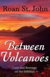 Between Volcanoes Paperback