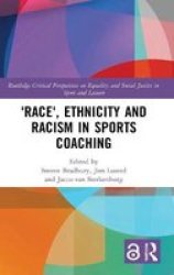 & 39 Race& 39 Ethnicity And Racism In Sports Coaching Hardcover