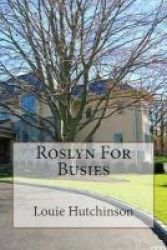 Roslyn For Busies Paperback