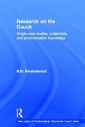Research On The Couch - Single-case Studies Subjectivity And Psychoanalytic Knowledge Hardcover New