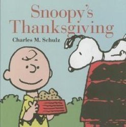 Snoopy&#39 S Thanksgiving Hardcover