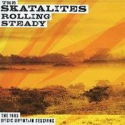Rolling Steady With The Skatalites Cd