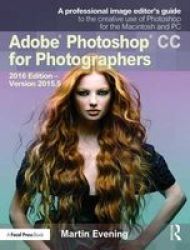 Adobe Photoshop Cc For Photographers 2016 5 Paperback