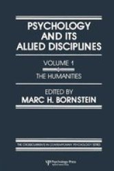 Psychology And Its Allied Disciplines - Volume 1: Psychology And The Humanities Paperback