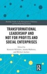 Transformational Leadership And Not For Profits And Social Enterprises Hardcover