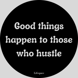 Lifespace "good Things Happen To Those Who Hustle" Drinks Coasters - Set Of 6