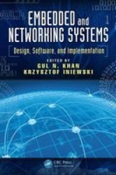 Embedded And Networking Systems - Design Software And Implementation Hardcover
