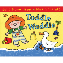 Toddle Waddle - By Julia Donaldson