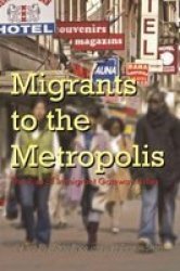Migrants to the Metropolis: The Rise of Immigrant Gateway Cities Cultural and Ethnic Studies