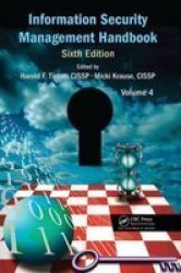 Information Security Management Handbook, Sixth Edition, Volume 4
