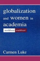 Globalization and Women in Academia - North West - South East