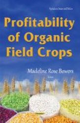 Profitability Of Organic Field Crops Paperback