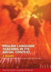 English Language Teaching in Its Social Context - A Reader
