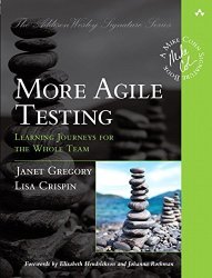 More Agile Testing: Learning Journeys For The Whole Team Addison-wesley Signature Series Cohn