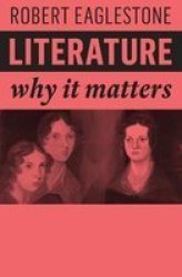 Literature - Why It Matters Paperback