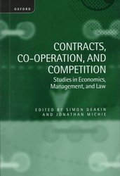 Contracts, Co-operation, and Competition: Studies in Economics, Management, and Law