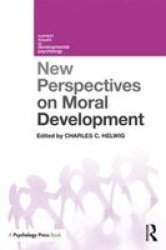 New Perspectives On Moral Development Paperback