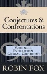 Conjectures And Confrontations - Science Evolution Social Concern Hardcover New
