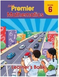 Shuters Premier Mathematics Grade 6 Learner