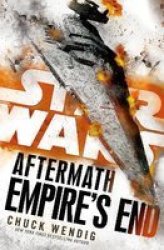 Star Wars: Aftermath: Empire& 39 S End Paperback