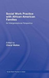 Social Work Practice With African American Families - An Intergenerational Perspective Hardcover