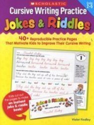 Cursive Writing Practice: Jokes & Riddles: 40+ Reproducible Practice Pages That Motivate Kids to Improve Their Cursive Writing