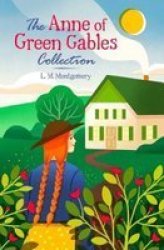 The Anne Of Green Gables Collection Hardcover