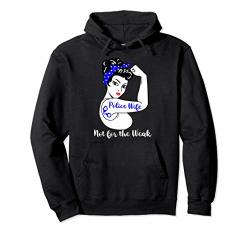 Police Wife Not For The Weak Pullover Hoodie