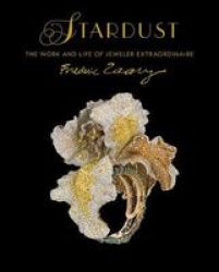 Stardust - The Work And Life Of Jeweler Extraordinaire Frederic Zaavy Chinese English Hardcover