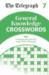 The Telegraph General Knowledge Crosswords 7 Paperback