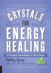 Crystals For Energy Healing - A Practical Sourcebook Of 100 Crystals Paperback