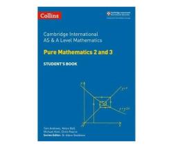 Cambridge International As And A Level Mathematics Pure Mathematics 2 And 3 Student& 39 S Book Paperback Edition
