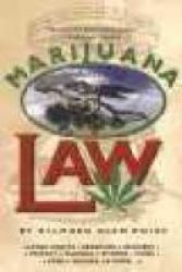 Marijuana Law Paperback 2nd Revised Edition