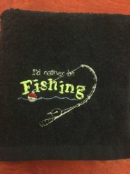 Embroidered "i'd Rather Be Fishing" Face Cloth