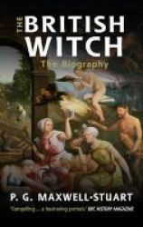 The British Witch - The Biography Paperback