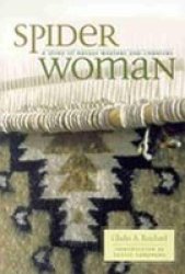Spider Woman - A Story of Navajo Weavers and Chanters