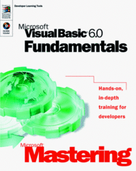 Microsoft Mastering : Microsoft Visual Basic 6.0 Fundamentals Dv-Dlt Mastering