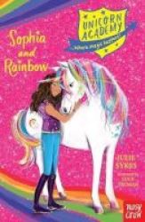 Unicorn Academy: Sophia And Rainbow Paperback