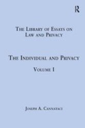 The Individual And Privacy - Volume I Hardcover New Ed