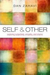 Self And Other: Exploring Subjectivity Empathy And Shame