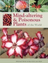 Mind-altering And Poisonous Plants Of The World