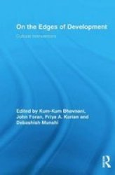 On The Edges Of Development - Cultural Interventions paperback