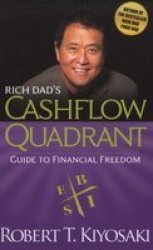 Rich Dad& 39 S Cashflow Quadrant - Guide To Financial Freedom Paperback