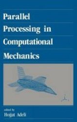Parallel Processing in Computational Mechanics New Generation Computing