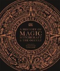 History Of Magic Witchcraft And The Occult - Dk Hardback