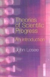 Theories Of Scientific Progress - An Introduction paperback