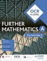 Ocr A Level Further Mathematics Core Year 2 Paperback