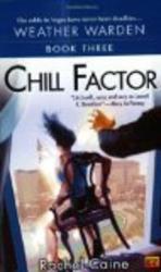 Chill Factor Weather Warden, Book 3